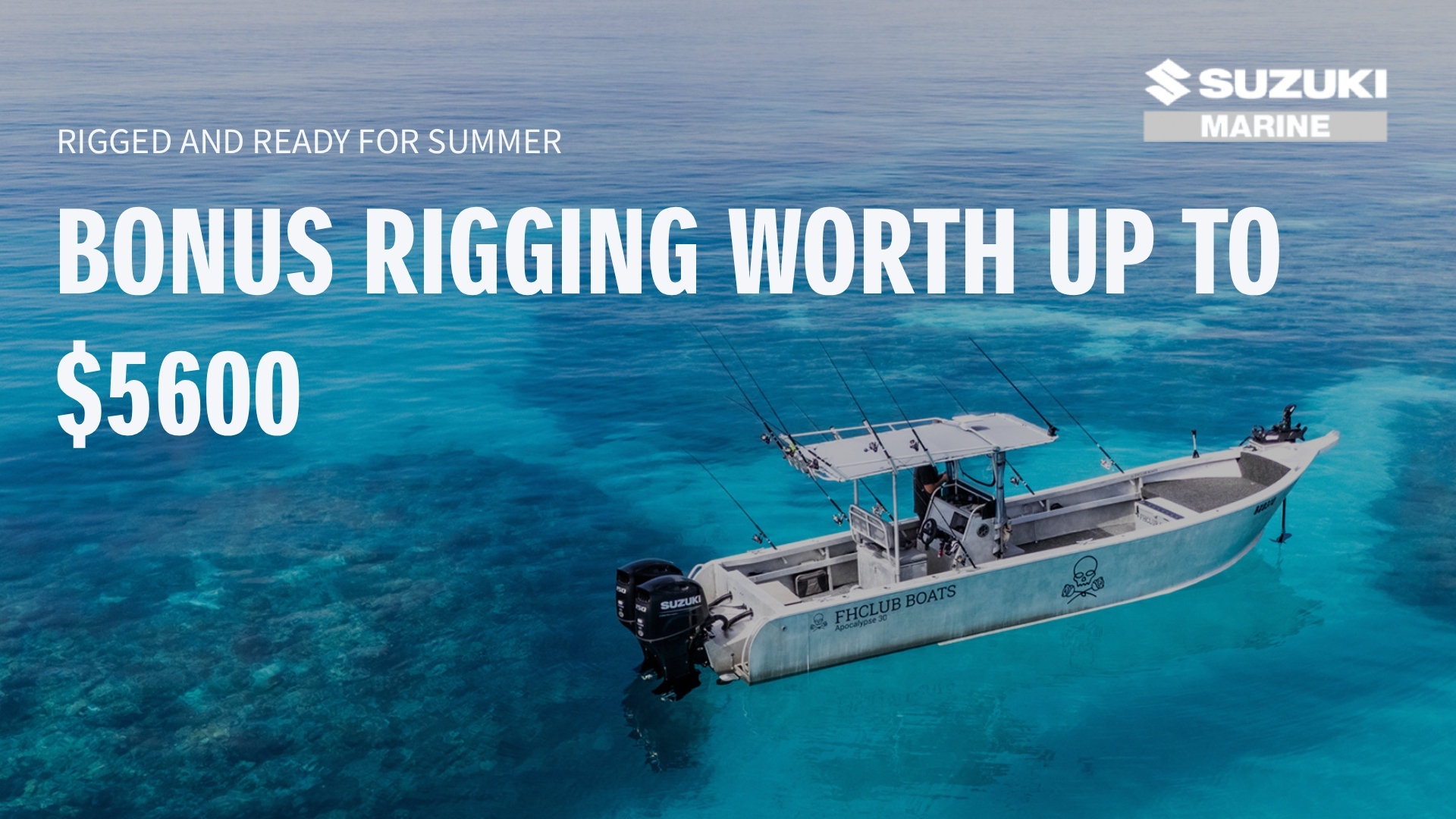 Get Rigged and Ready for Summer with Suzuki Marine!